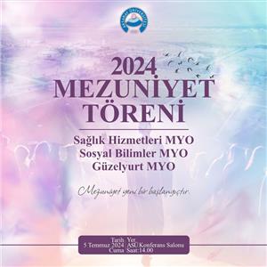 2024 Yılı Mezuniyet Törenleri